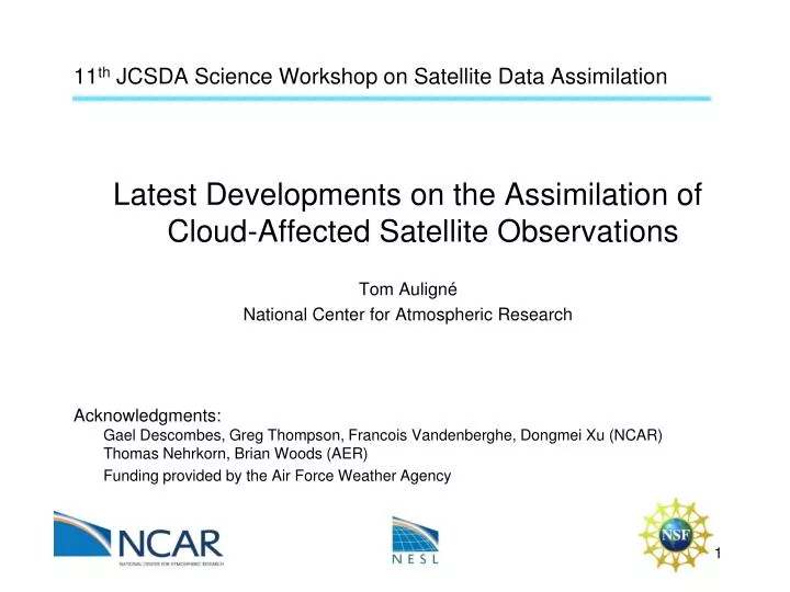 11 th jcsda science workshop on satellite data assimilation