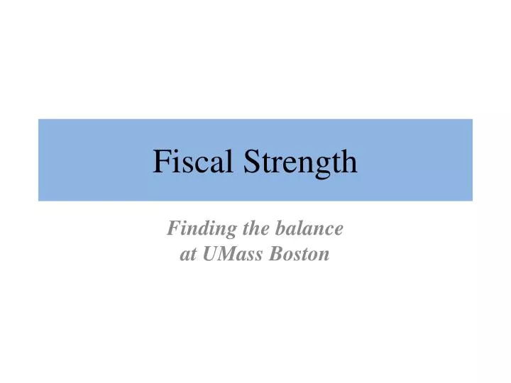 fiscal strength
