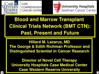 Blood and Marrow Transplant Clinical Trials Network (BMT CTN): Past, Present and Future