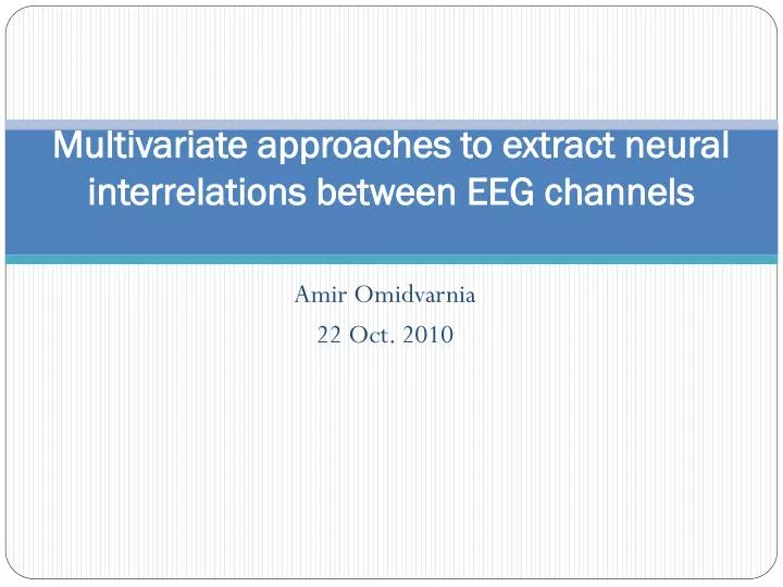 multivariate approaches to extract neural interrelations between eeg channels