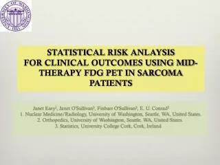 STATISTICAL RISK ANLAYSIS FOR CLINICAL OUTCOMES USING MID-THERAPY FDG PET IN SARCOMA PATIENTS