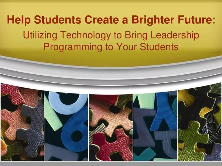 help students create a brighter future