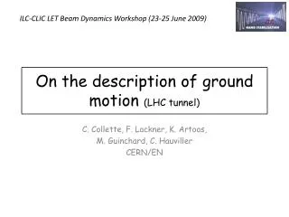 On the description of ground motion (LHC tunnel)