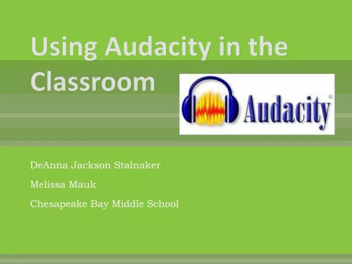 using audacity in the classroom