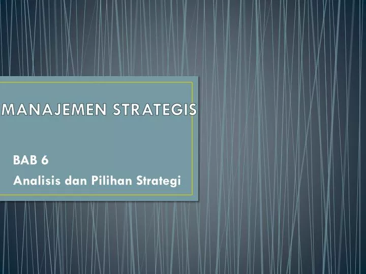 PPT - MANAJEMEN STRATEGIS PowerPoint Presentation, Free Download - ID ...