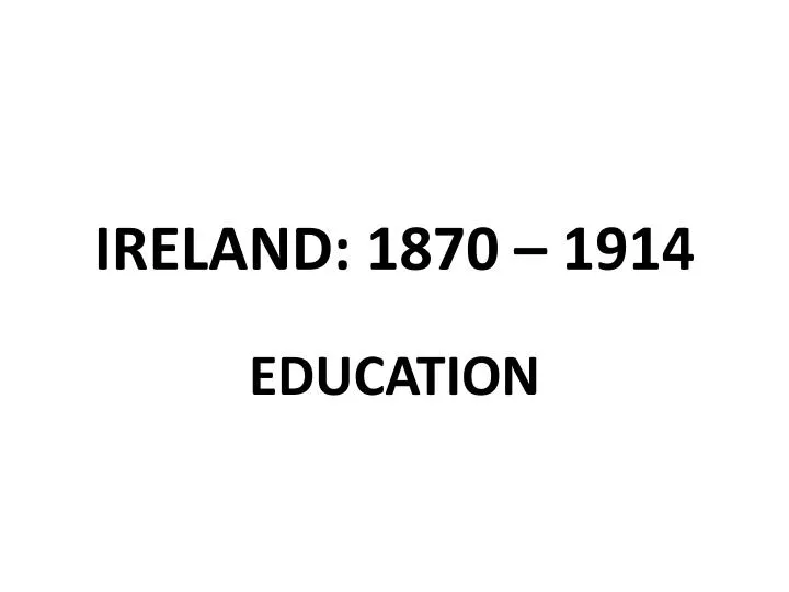 ireland 1870 1914