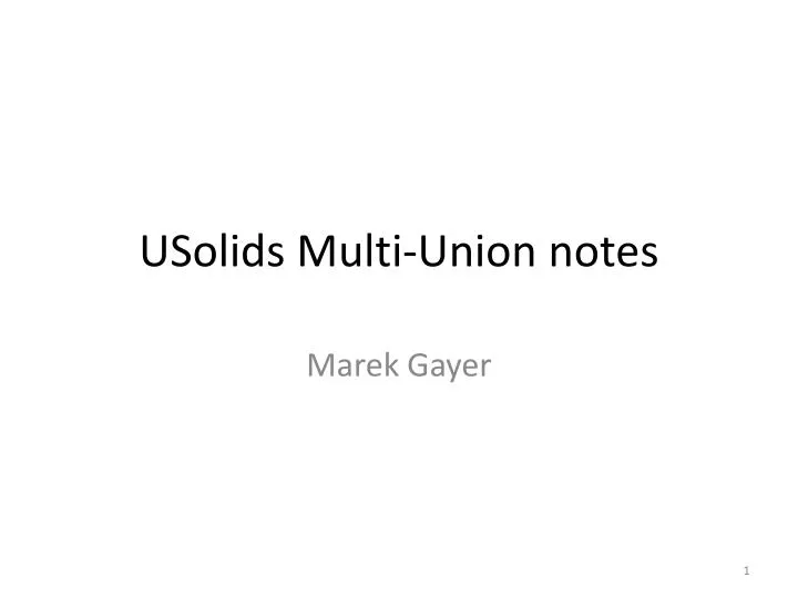 usolids multi union notes
