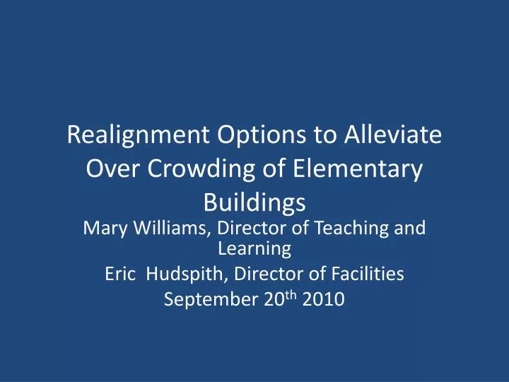 realignment options to alleviate over crowding of elementary buildings