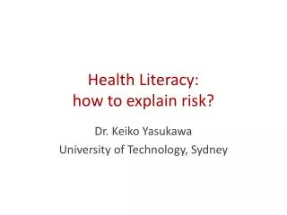 Health Literacy: how to explain risk?
