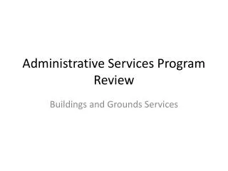 Administrative Services Program Review