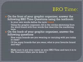 BRO Time: