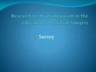 Research on multilingualism in the education of Croatian lawyers