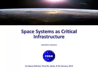 Space Systems as Critical Infrastructure Iulia-Elena Jivanescu