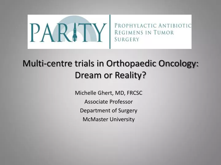 multi centre trials in orthopaedic oncology dream or reality