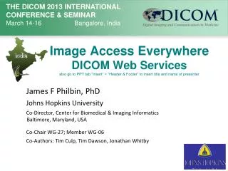 James F Philbin, PhD Johns Hopkins University