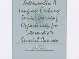 Intercambio : A Language Exchange Service Learning Opportunity for Intermediate Spanish Courses