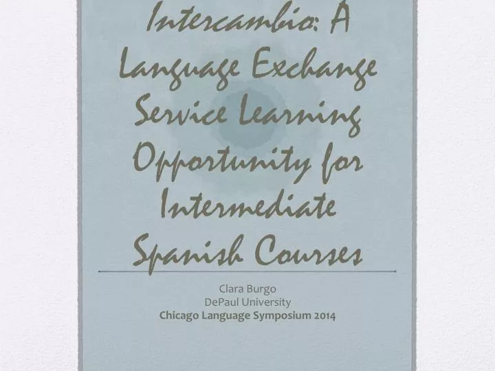 intercambio a language exchange service learning opportunity for intermediate spanish courses