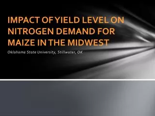 Impact of Yield Level on Nitrogen Demand for Maize in the Midwest