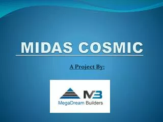 MIDAS COSMIC