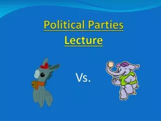 Political Parties Lecture