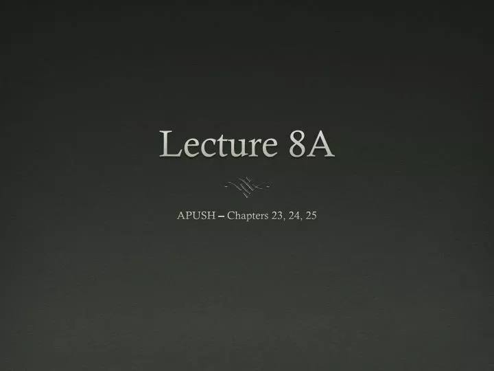 lecture 8a