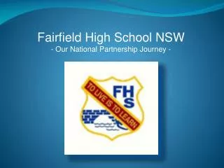 Fairfield High School NSW - Our National Partnership Journey -
