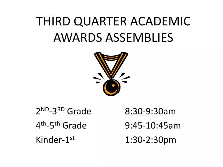 third quarter academic awards assemblies