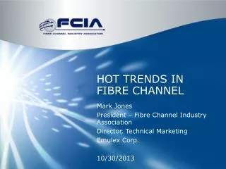 Hot Trends in Fibre Channel