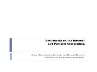 bottlenecks on the internet and platform competition