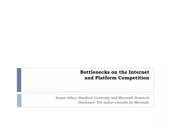 bottlenecks on the internet and platform competition