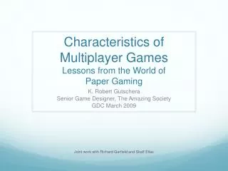 Characteristics of Multiplayer Games Lessons from the World of Paper Gaming