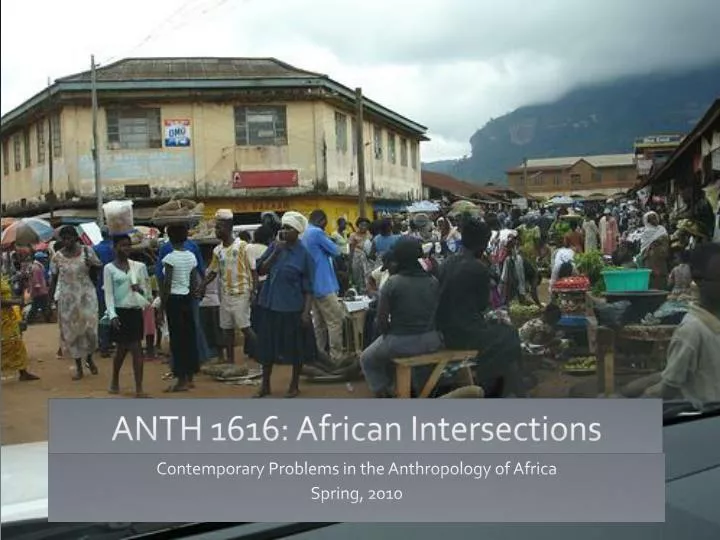 anth 1616 african intersections
