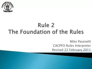 Rule 2 The Foundation of the Rules