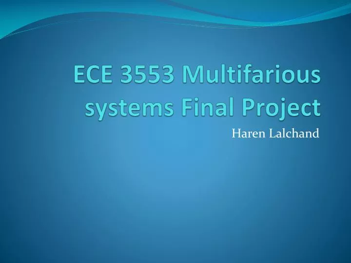 ece 3553 multifarious systems final project