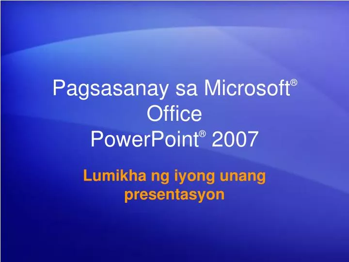 pagsasanay sa microsoft office powerpoint 2007