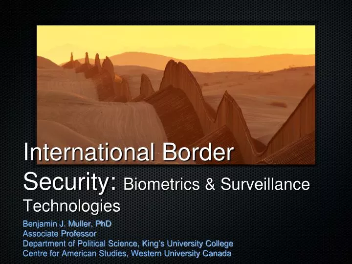 international border security biometrics surveillance technologies