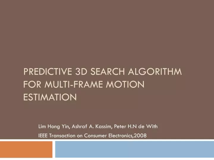 predictive 3d search algorithm for multi frame motion estimation