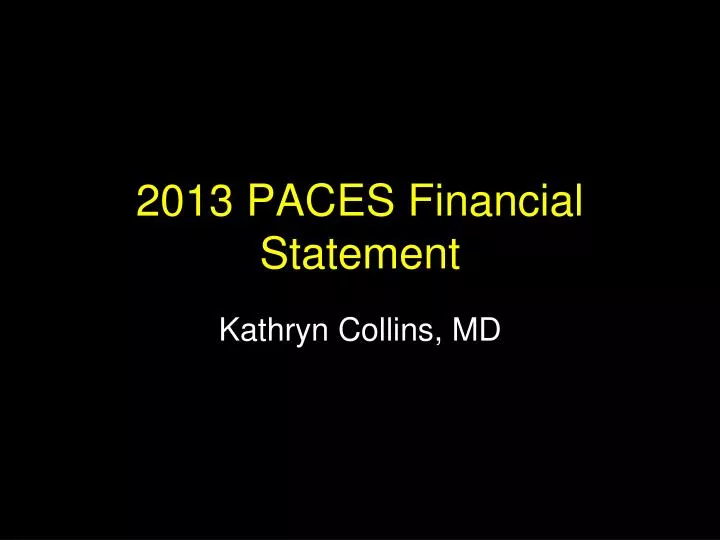 2013 paces financial statement