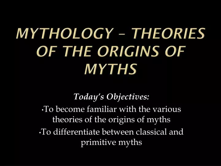 mythology theories of the origins of myths