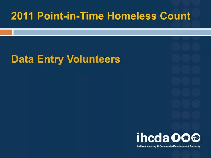 2011 point in time homeless count data entry volunteers