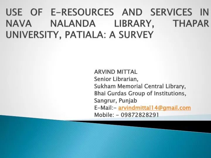 use of e resources and services in nava nalanda library thapar university patiala a survey