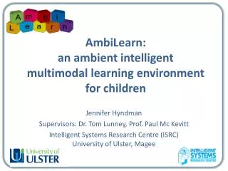 AmbiLearn: an ambient intelligent multimodal learning environment for children