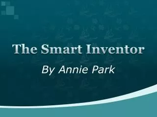 The Smart Inventor