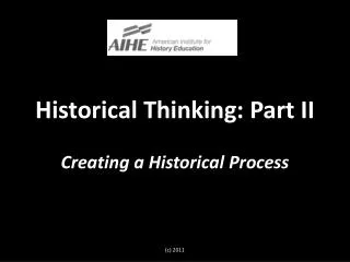 Historical Thinking: Part II