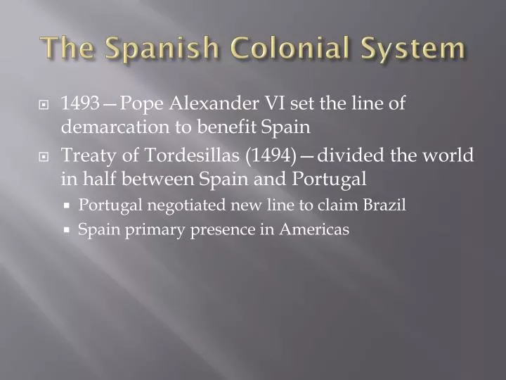 the spanish colonial system