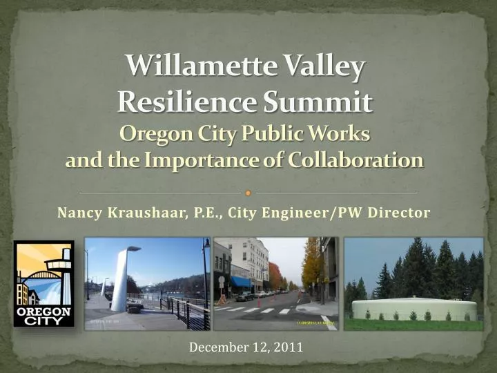 willamette valley resilience summit oregon city public works and the importance of collaboration
