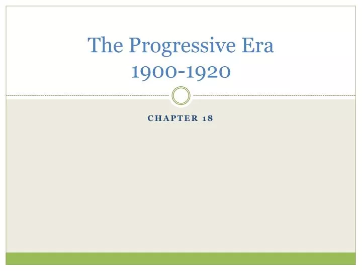 the progressive era 1900 1920