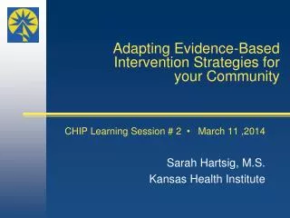 Adapting Evidence-Based Intervention Strategies for your Community
