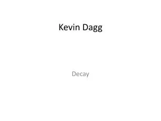 Kevin Dagg