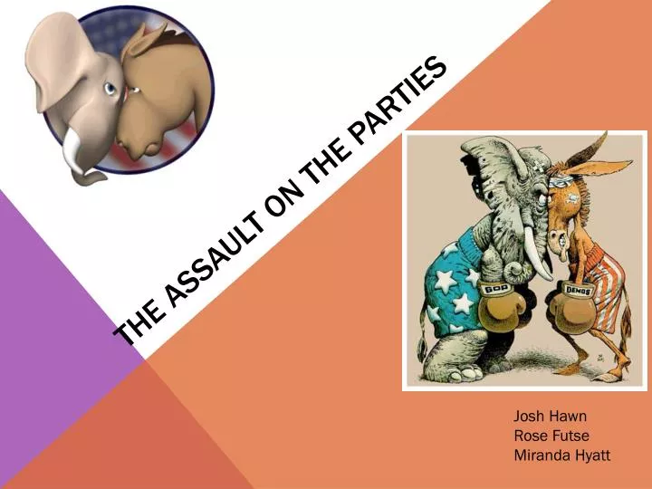 the assault on the parties